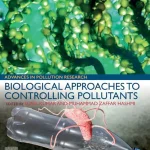 Biological Approaches to Controlling Pollutants