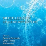 Microfluidics for Cellular Applications