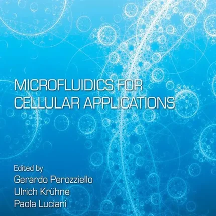 Microfluidics for Cellular Applications