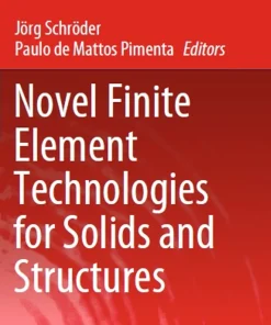 Novel Finite Element Technologies for Solids and Structures