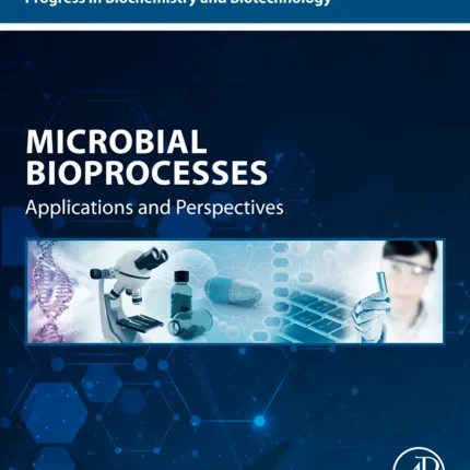 Microbial Bioprocesses Applications and Perspectives