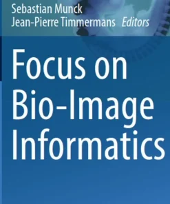 Focus on Bio-Image Informatics