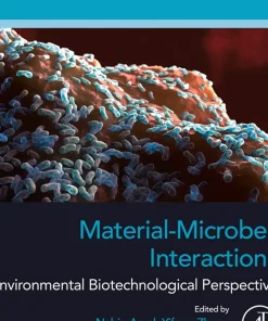 Material-Microbes Interactions Environmental Biotechnological Perspective