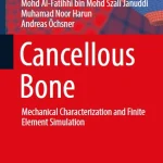 Cancellous Bone Mechanical Characterization and Finite Element Simulation
