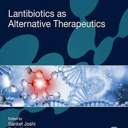 Lantibiotics as Alternative Therapeutics