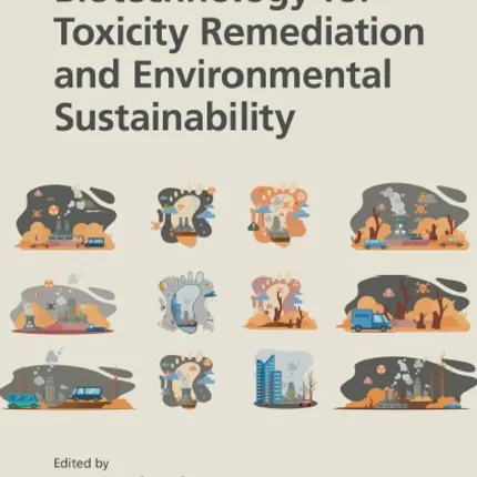 CRC Press Biotechnology for Toxicity Remediation and Environmental Sustainability