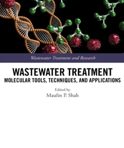Wastewater Treatment Molecular Tools Techniques and Applications