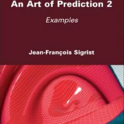 Numerical Simulation An Art of Prediction Volume 2 Examples