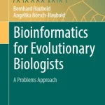 Bioinformatics for Evolutionary Biologists A Problems Approach