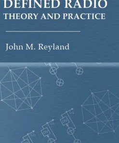 Software Defined Radio Theory and Practice