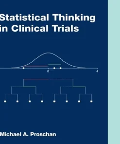 Statistical Thinking in Clinical Trials