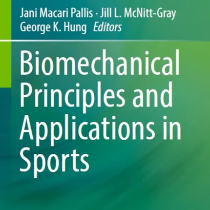 Biomechanical Principles and Applications in Sports