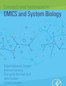 Concepts and Techniques in OMICS and System Biology