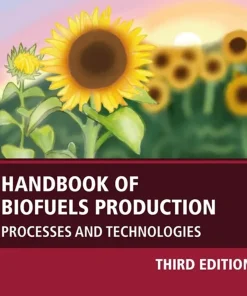 Handbook of Biofuels Production Processes and Technologies
