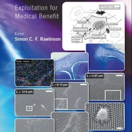 Mechanobiology Exploitation for Medical Benefit