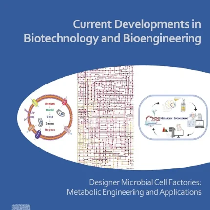 Current Developments in Biotechnology and Bioengineering