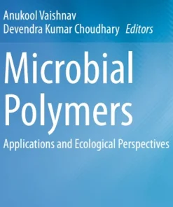 Microbial Polymers Applications and Ecological Perspectives