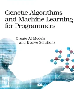 Genetic Algorithms and Machine Learning for Programmers