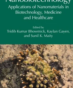 Nanobiotechnology Applications of Nanomaterials in Biotechnology Medicine and Healthcare