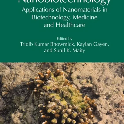 Nanobiotechnology Applications of Nanomaterials in Biotechnology Medicine and Healthcare