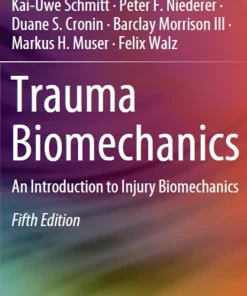 Trauma Biomechanics An Introduction to Injury Biomechanics