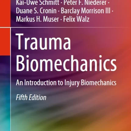 Trauma Biomechanics An Introduction to Injury Biomechanics