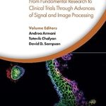 Biophotonics and Biosensing From Fundamental Research to Clinical Trials Through Advances of Signal and Image Processing