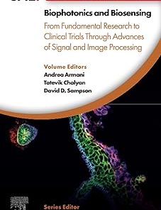 Biophotonics and Biosensing From Fundamental Research to Clinical Trials Through Advances of Signal and Image Processing