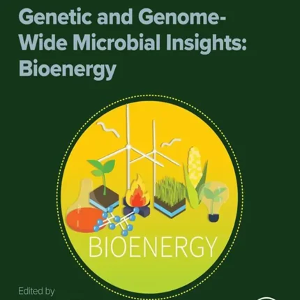 Genetic and Genome-Wide Microbial Insights Bioenergy