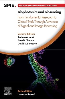 Biophotonics and Biosensing From Fundamental Research to Clinical Trials Through Advances of Signal and Image Processing