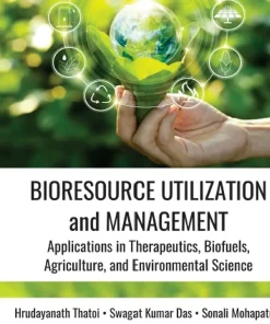 Bioresource Utilization and Management