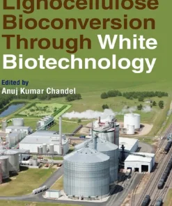 Lignocellulose Bioconversion Through White Biotechnology