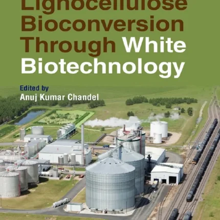 Lignocellulose Bioconversion Through White Biotechnology