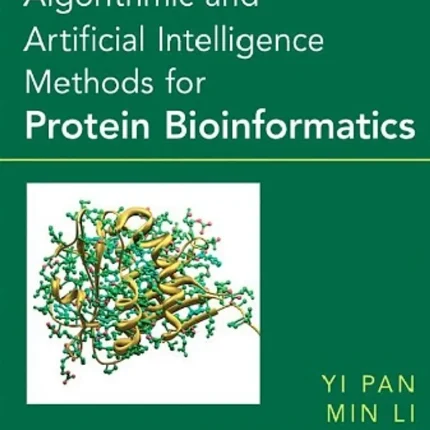 Algorithmic and Artificial Intelligence Methods for Protein Bioinformatics