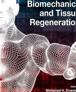 Advances in Biomechanics and Tissue Regeneration