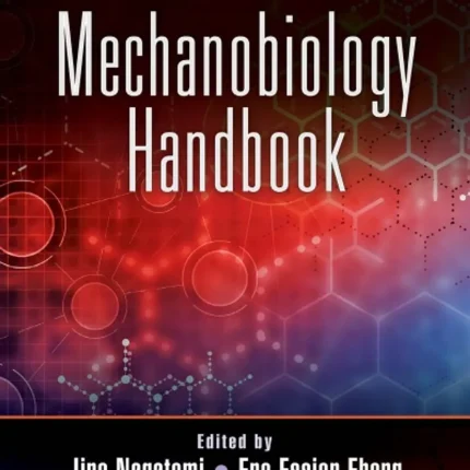 Mechanobiology Handbook Second Edition