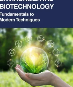 Environmental Biotechnology Fundamentals to Modern Techniques