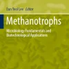 Methanotrophs Microbiology Fundamentals and Biotechnological Applications