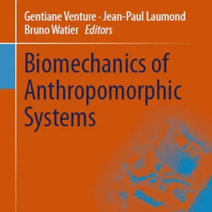 Biomechanics of Anthropomorphic Systems
