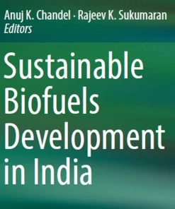 Sustainable Biofuels Development in India