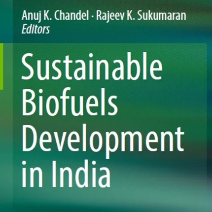 Sustainable Biofuels Development in India