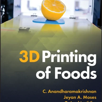 WILEY 3D Printing of Foods