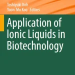 Application of Ionic Liquids in Biotechnology