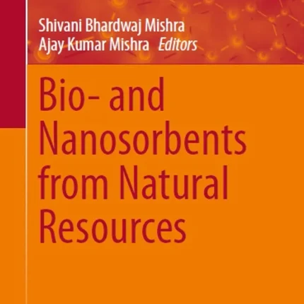 Bio- and Nanosorbents from Natural Resources