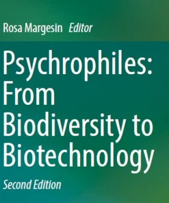 Psychrophiles From Biodiversity to Biotechnology