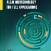 Algal BiotechAlgal Biotechnology for Fuel Applicationsnology for Fuel Applications