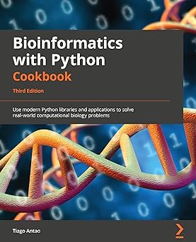 Bioinformatics with Python Cookbook  Third Edition Use modern Python libraries and applications to solve realworld computational biology problems