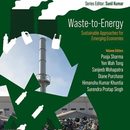 Waste-To-Energy Sustainable Approaches for Emerging Economies