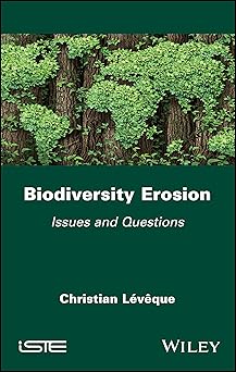 Biodiversity Erosion Issues and Questions