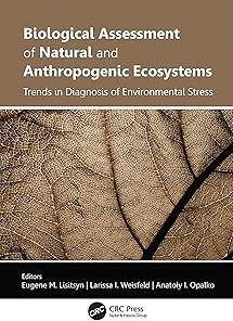 Biological Assessment of Natural and Anthropogenic EcosystemsTrends in Diagnosis of Environmental Stress